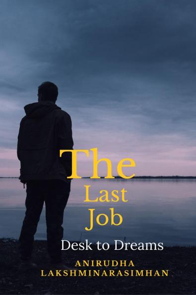 The Last Job: Desk to Dreams