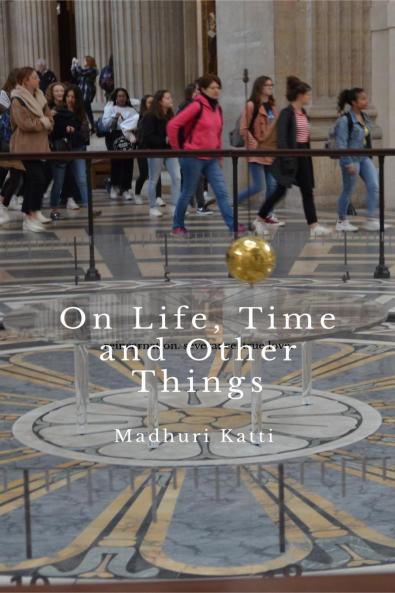 On Life Time and Other Things