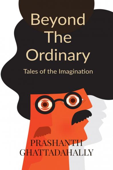 Beyond the ordinary: Tales of the Imagination