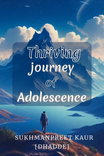 Thriving journey of Adolescence