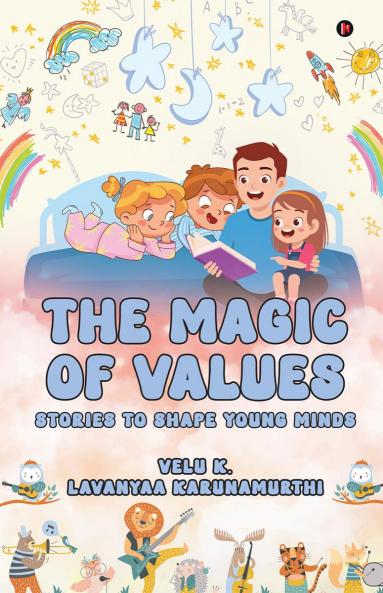 The Magic of Values:  Stories to Shape Young Minds
