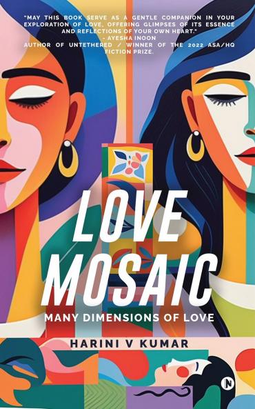 Love Mosaic: Many Dimensions of Love
