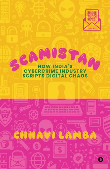 Scamistan: How India’s Cybercrime Industry Scripts Digital Chaos