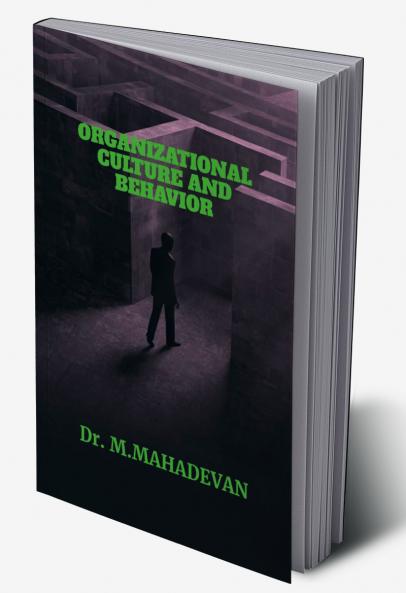 ORGANIZATIONAL CULTURE AND BEHAVIOR