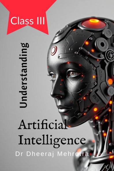 Understanding Artificial Intelligence: Class III
