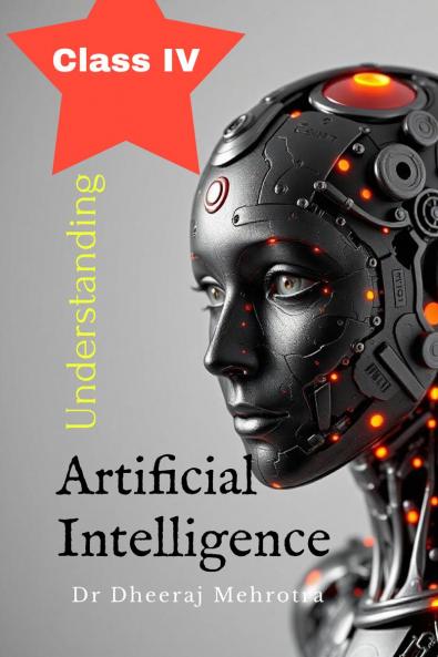 Understanding Artificial Intelligence Class IV