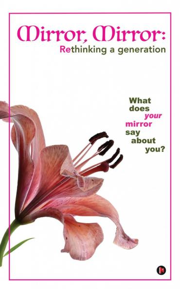 Mirror Mirror: Rethinking a Generation: What does your mirror say about you?
