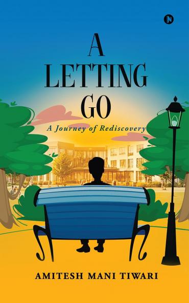 A Letting Go: A Journey of Rediscovery