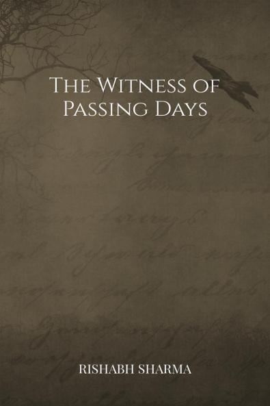 The Witness of Passing Days