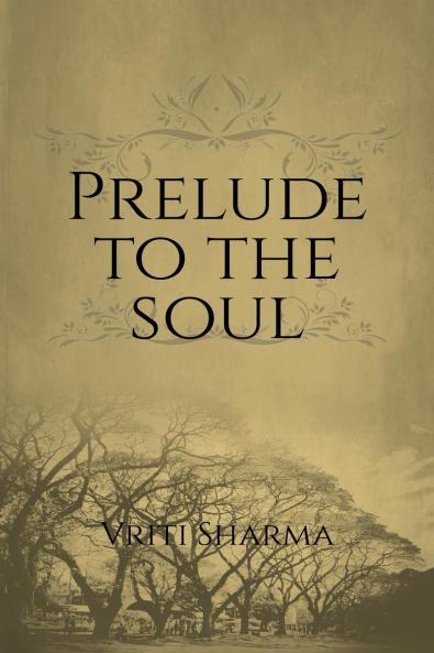 Prelude to the Soul