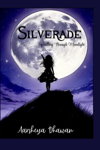 Silverade: Spiralling Through Moonlight