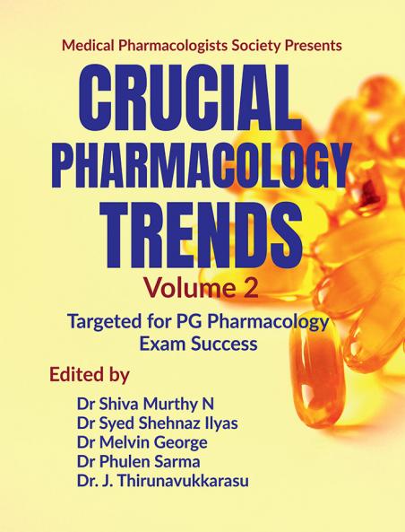 Crucial Pharmacology Trends (Volume 2): Targeted for PG Pharmacology Exam Success