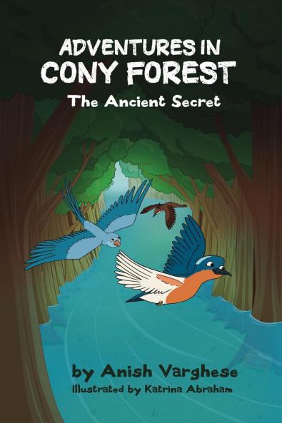 Adventures in Cony Forest - The Ancient Secret