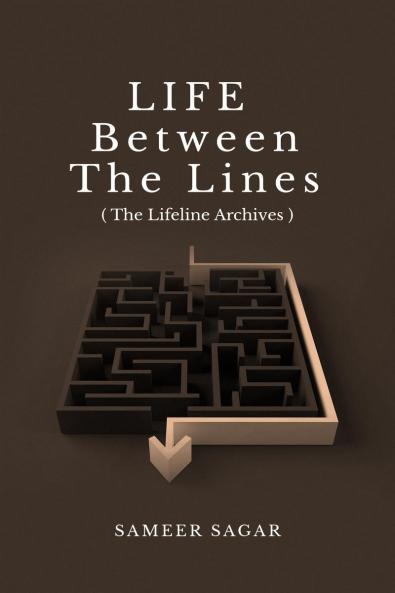 Life between the lines: ( The Lifeline Archives )