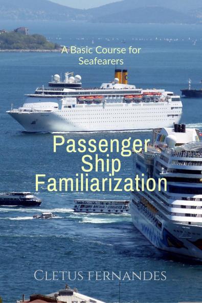 Passenger Ship Familiarization: A Basic Course for Seafarers