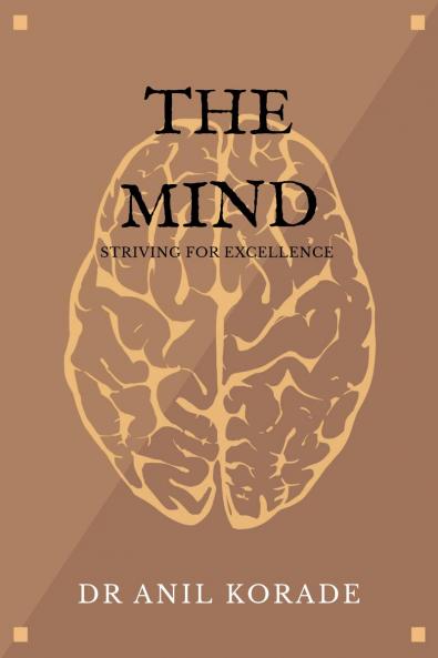 The Mind: Striving for excellence