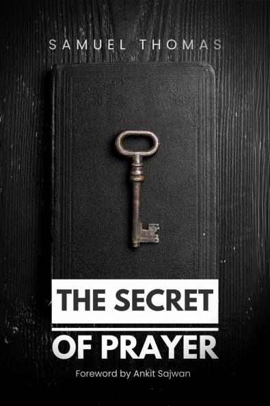 The Secret of Prayer