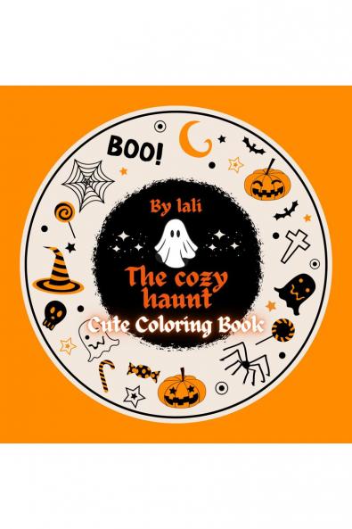 THE COZY HAUNT : CUTE COLORING BOOK: FOR ADULT