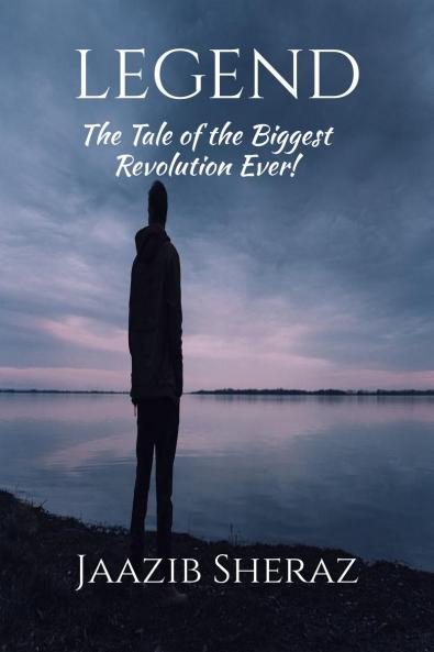 LEGEND: The Tale of the Biggest Revolution Ever!