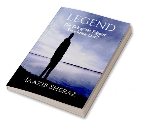 LEGEND: The Tale of the Biggest Revolution Ever!