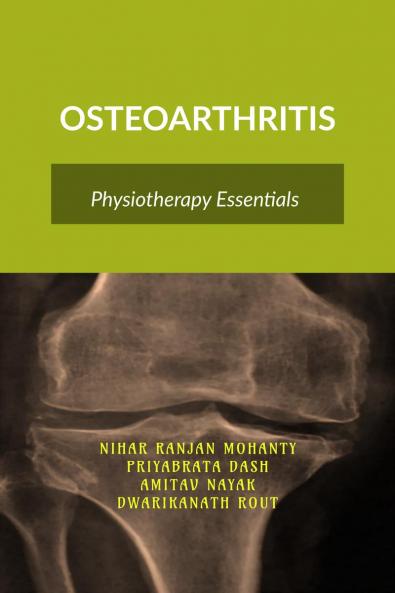 OSTEOARTHRITIS: Physiotherapy Essentials