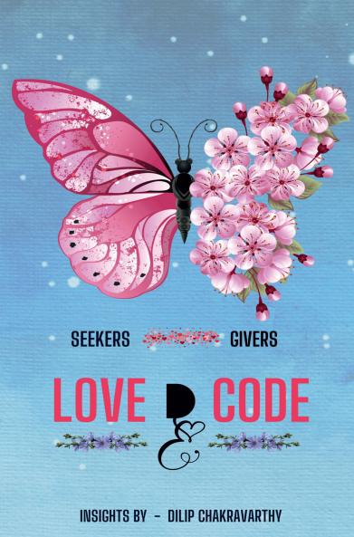 Love D Code: Unlocking the Secrets of Givers and Seekers