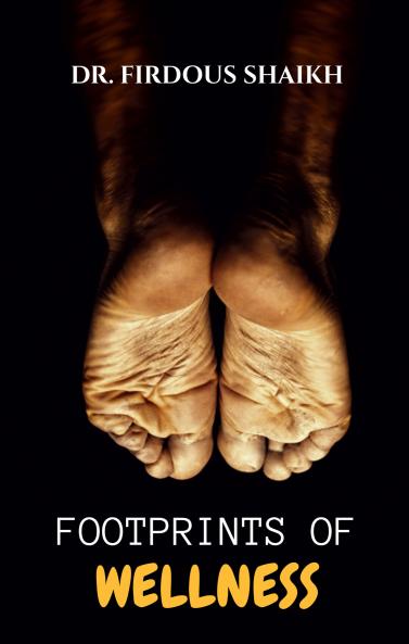 Footprints of Wellness: One Step Ahead: Managing Diabetic Foot Health