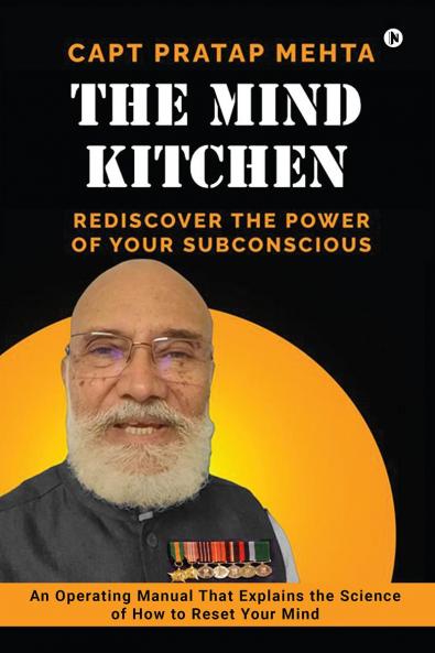 THE MIND KITCHEN: Rediscover the Power of Your Subconscious