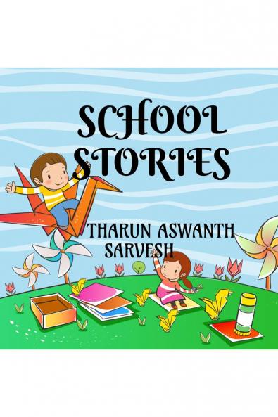 SCHOOL STORIES