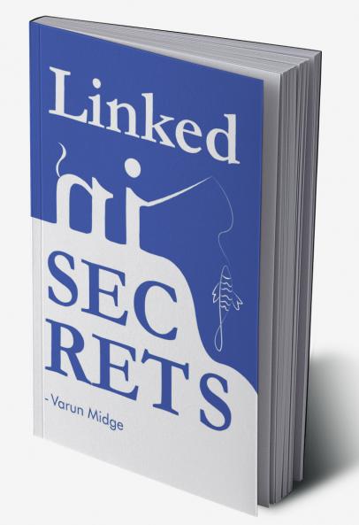 LinkedIn Secrets: The Biggest Opportunity: Get High Ticket Appointments Get Hired Expand your Business by Pro Approach