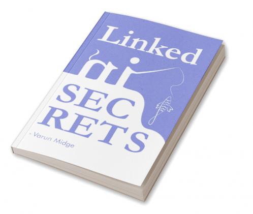 LinkedIn Secrets: The Biggest Opportunity: Get High Ticket Appointments Get Hired Expand your Business by Pro Approach