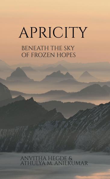 Apricity: Beneath the sky of frozen hopes