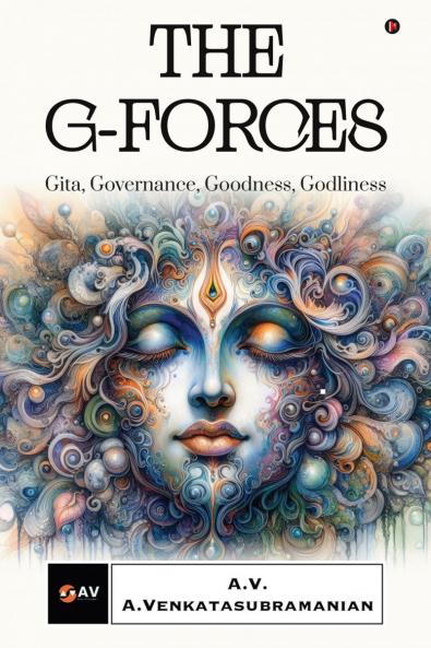 THE G-FORCES: Gita Governance Goodness Godliness