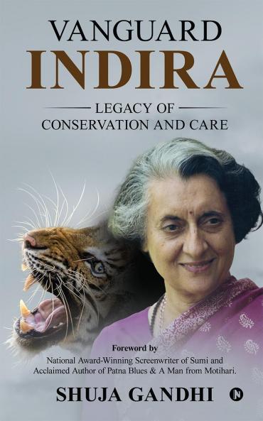 Vanguard Indira: Legacy of Conservation and Care
