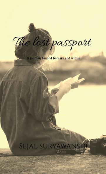 The Lost Passport: A Journey Beyond Borders and Within