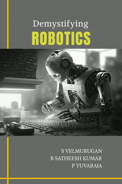 Demystifying Robotics