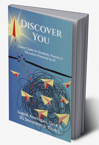 Discover You: Career Guide for Students Parents & Educators Powered by AI