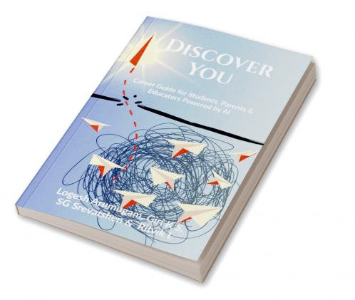 Discover You: Career Guide for Students Parents & Educators Powered by AI