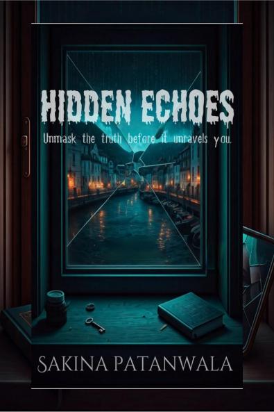 Hidden Echoes: Unmask the truth before it unravels you