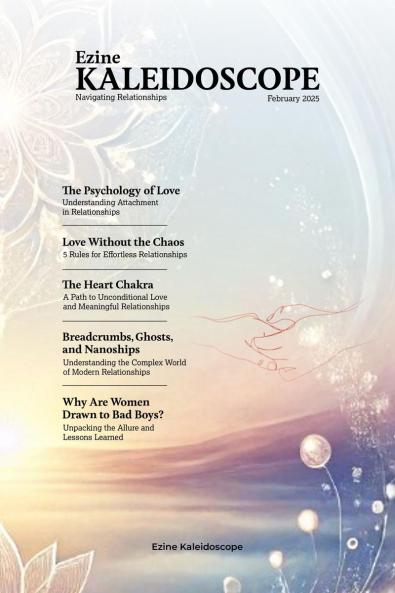 Ezine Kaleidoscope February 2025: Navigating Relationships
