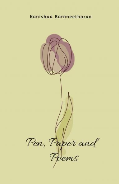 Pen Paper and Poems: A Collection of 100 Handwritten Poems