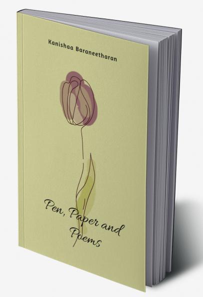 Pen Paper and Poems: A Collection of 100 Handwritten Poems