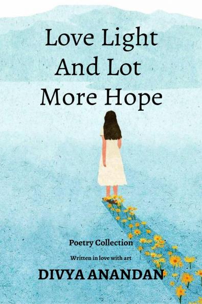 Love Light And Lot More Hope