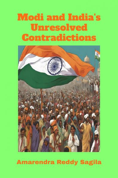 Modi and India's Unresolved Contradictions