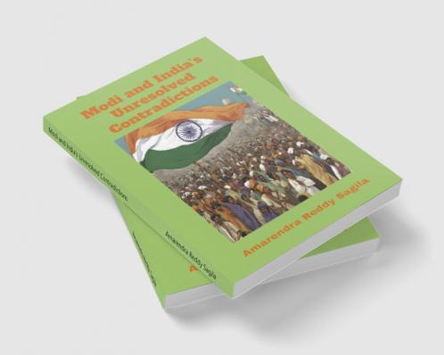 Modi and India's Unresolved Contradictions