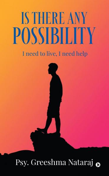 Is There Any Possibility: I need to Live I need help