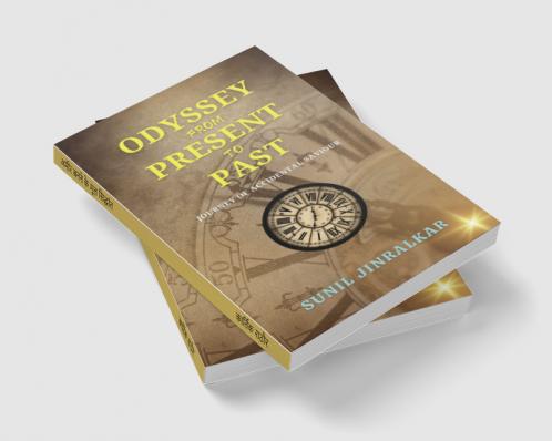 ODYSSEY FROM PRESENT TO PAST: JOURNEY OF ACCIDENTAL SAVIOUR