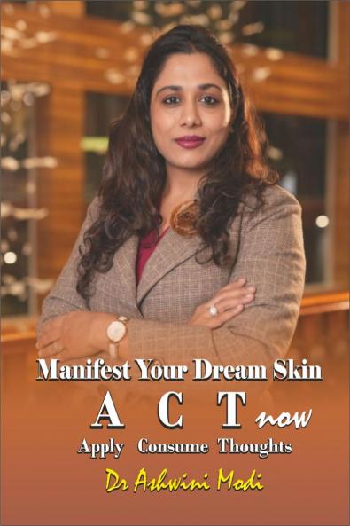Manifest Your Dream Skin: ACT now (Apply Consume Thoughts)
