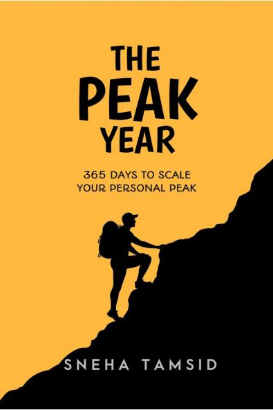 The Peak Year: 365 Days To Scale Your Personal Peak