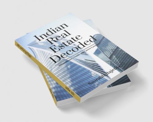 Indian Real Estate Decoded: A Homebuyer’s Guide and Career Launchpad